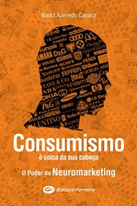 Consumismo É Coisa Da Sua Cabeça