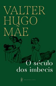 O século dos imbecis