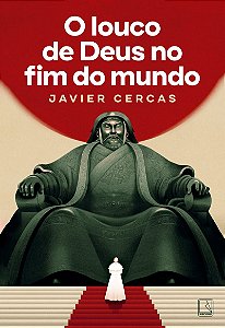 O louco de Deus no fim do mundo