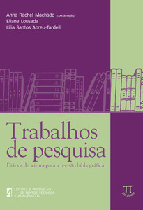 Trabalhos de pesquisa. diários de leitura para a revisão bibliográfica