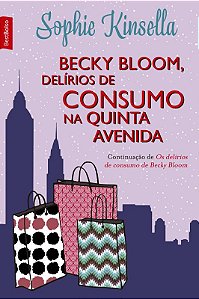 Becky Bloom, delírios de consumo na Quinta Avenida (edição de bolso)