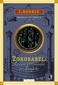 Zorobabel: Reconstruindo o Templo (Vol. 2)