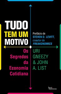 Tudo tem um motivo: Os segredos da economia cotidiana