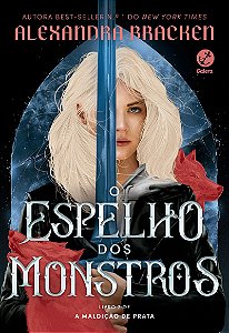 O espelho dos monstros (Vol. 2 Maldição de prata)