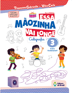Essa mãozinha vai longe - 3º ano - Ensino fundamental I