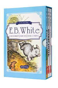 Coleção Clássicos de E.B. White | A teia de Charlotte, Stuart Little e O cisne e o trompete