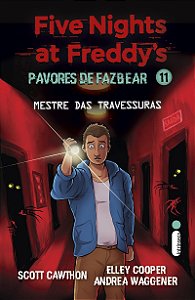 Mestre das travessuras: Five Nights at Freddy’s: Pavores de Fazbear – Vol. 11