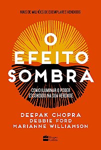 O efeito sombra: como iluminar o poder escondido na sua verdade