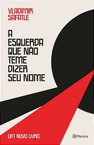 A esquerda que não teme dizer seu nome: um novo livro