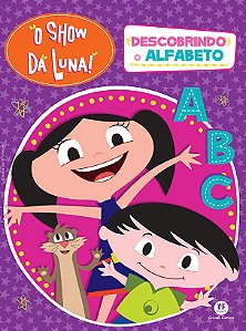 O Show da Luna - Descobrindo o alfabeto