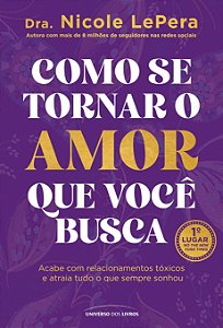 Como se tornar o amor que você busca