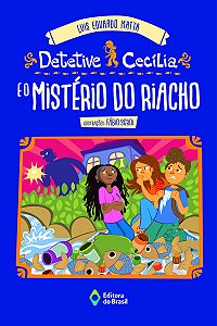 Detetive Cecília e o mistério do riacho