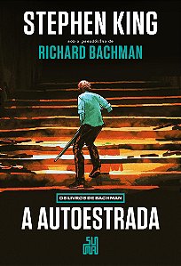 A autoestrada (Nova edição): Os livros de Bachman