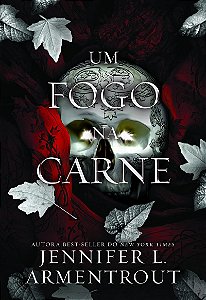 Um fogo na carne (Vol. 3 Carne e Fogo)