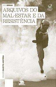 Arquivos do mal estar e da resistência