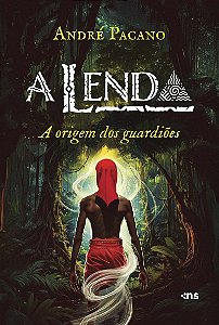 A Lenda: a origem dos guardiões