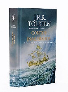 Contos inacabados de Númenor e da Terra-média – Edição com ilustrações de Alan Lee, John Howe e Ted Nasmith