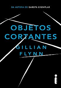 Objetos cortantes: Livro que deu origem à série da HBO