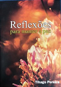 Reflexoes Para Manter a Paz