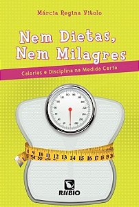 Nem dietas, nem milagres