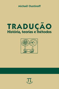 Tradução. história, teorias e métodos