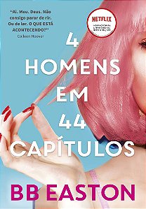 4 homens em 44 capítulos: Sex/Life