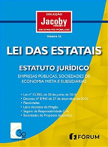 Lei das estatais: Estatuto jurídico empresas públicas, sociedades de economia mista e subsidiárias