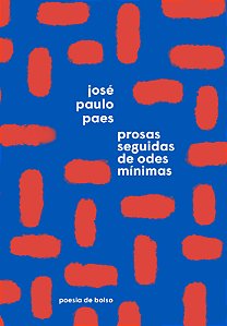 Prosas seguidas de Odes mínimas (Edição de bolso)