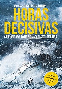 Horas decisivas: A história real do mais ousado resgate marítimo
