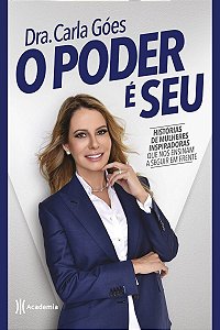 O poder é seu: Histórias de mulheres inspiradoras que nos ensinam a seguir em frente