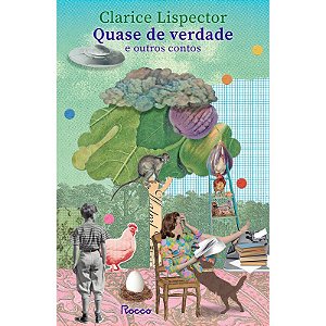 Quase de verdade e outros contos