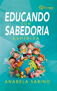 Educando com sabedoria espírita