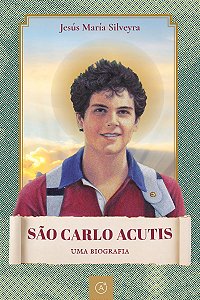 São Carlo Acutis: Uma biografia