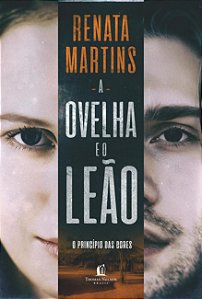 A Ovelha E O Leão: O princípio das dores