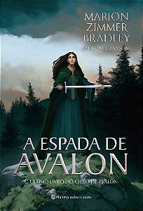 A espada de Avalon: O sétimo livro do Ciclo de Avalon