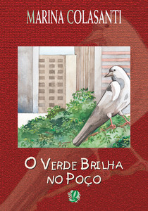 O verde brilha no poço