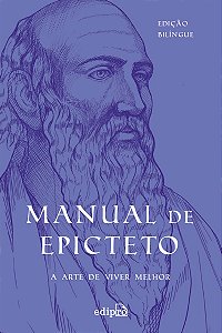 Manual de Epicteto: A arte de viver: Edição Bilíngue com postal + marcador ( Coleção Grandes Mestres do Estoicismo)