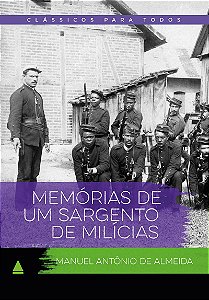 Memórias de um sargento de milícias: Clássicos Para Todos