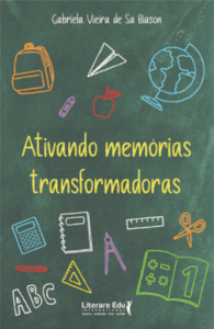 Ativando memórias transformadoras