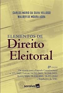 Elementos de Direito Eleitoral - 8ª Edição 2023
