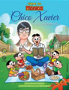 Chico Xavier e seus ensinamentos - Turma da Mônica