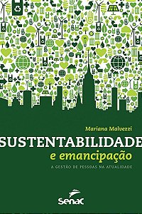 Sustentabilidade e emancipação: A gestão de pessoas na atualidade