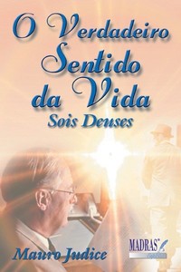 O verdadeiro sentido da vida