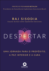 Despertar: uma jornada para o propósito, a paz interior e a cura