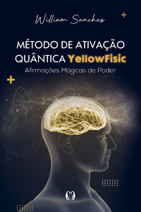Método de ativação quântica yellowfisic: kit - afirmações positivas para mudar sua realidade