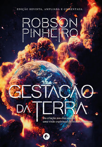 Gestação da Terra: da criação aos dias atuais: uma visão espiritual da história humana