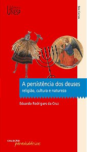 A persistência dos deuses: Religião, cultura e natureza