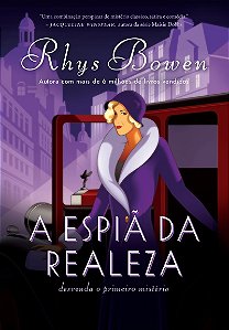 A espiã da realeza (A Espiã da Realeza – Livro 1)