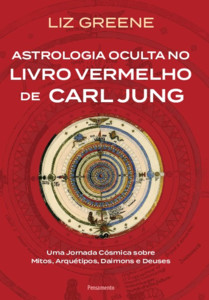 Astrologia oculta no livro vermelho de Carl Jung: Uma jornada cósmica sobre mitos, arquétipos, daimons e deuses