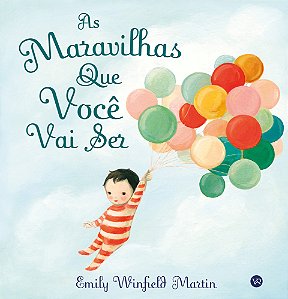 As maravilhas que você vai ser